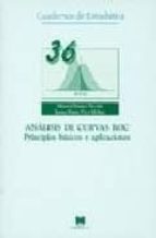 ANALISIS DE CURVAS ROC: PRINCIPIOS BASICOS Y APLICACIONES (CUADERNOS DE ESTADÍSTICA, 36)