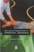tecnicas de rehabilitacion en medicina deportiva-william e. prentice-9788480191326 tecnicas de rehabilitacion en medicina deportiva-william e. prentice-9788480191326