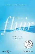 fluir (flow): una psicologia de la felicidad-mihalyi csikszentmihalyi-9788483467626 fluir (flow): una psicologia de la felicidad-mihalyi csikszentmihalyi-9788483467626