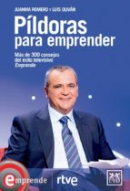 píldoras para emprender-juanma romero-luis olivan-9788483568026 píldoras para emprender-juanma romero-luis olivan-9788483568026