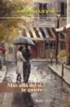 mas alla del si, te quiero-anibal cuevas-9788484692126 mas alla del si, te quiero-anibal cuevas-9788484692126