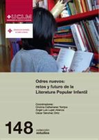 odres nuevos: retos y futuro de la literatura popular infantil-cristina cañamares torrijos-9788490441626 odres nuevos: retos y futuro de la literatura popular infantil-cristina cañamares torrijos-9788490441626
