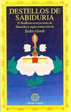 destellos de sabiduria: el bodhisatvacaryavatara de shantideva (685-763)-isidro gordi-9788492011926 destellos de sabiduria: el bodhisatvacaryavatara de shantideva (685-763)-isidro gordi-9788492011926