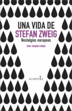 una vida de stefan zweig (ebook)-jean jacques laaye-9788493772826 una vida de stefan zweig (ebook)-jean jacques laaye-9788493772826