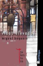 vidas elevadas (ebook)-miguel baquero-9788493943226 vidas elevadas (ebook)-miguel baquero-9788493943226