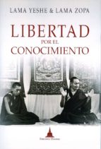 libertad por el conocimiento-lama zopa rimpoche-9788494532726 libertad por el conocimiento-lama zopa rimpoche-9788494532726