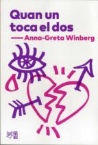 quan un toca el dos-anna-greta winberg-9788494911026 quan un toca el dos-anna-greta winberg-9788494911026