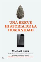 una breve historia de la humanidad-michael cook-9788495348326 una breve historia de la humanidad-michael cook-9788495348326