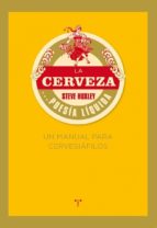 la cerveza: poesia liquida ( 2ª edicion). un manual para cervesia filos-steve huxley-9788497045926 la cerveza: poesia liquida ( 2ª edicion). un manual para cervesia filos-steve huxley-9788497045926
