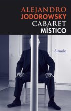 cabaret místico (ebook)-alejandro jodorowsky-9788498419726 cabaret místico (ebook)-alejandro jodorowsky-9788498419726