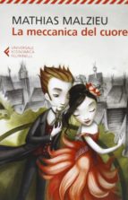 la meccanica del cuore-mathias malzieu-9788807881626 la meccanica del cuore-mathias malzieu-9788807881626