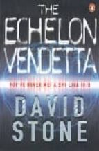 THE ECHELON VENDETTA