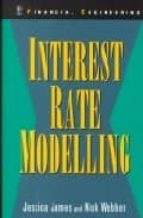 Interest rate modelling por Jessica jamesnick webber FB2 PDF