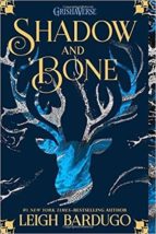 SHADOW AND BONE (GRISHA TRILOGY 01)