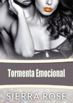 tormenta emocional (ebook)-sierra rose-9781547510436 tormenta emocional (ebook)-sierra rose-9781547510436