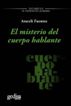 el misterio del cuerpo hablante (ebook)-araceli fuentes-9788416572236 el misterio del cuerpo hablante (ebook)-araceli fuentes-9788416572236