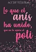 LO QUE EL ANIS HA UNIDO QUE NO LO SEPARE EL POLI