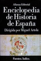fuentes, indices (enciclopedia de historia de españa;t.7)-9788420652436 fuentes, indices (enciclopedia de historia de españa;t.7)-9788420652436