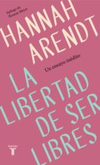la libertad de ser libres (ebook)-hannah arendt-9788430622436 la libertad de ser libres (ebook)-hannah arendt-9788430622436