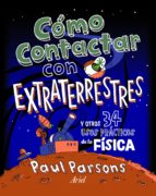 (pe) como contactar con extraterrestres-paul parsons-9788434401136 (pe) como contactar con extraterrestres-paul parsons-9788434401136