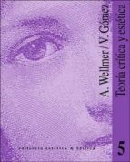 teoria critica y estetica: dos interpretaciones de th. w. adorno-vicente gomez-albrecht wellmer-9788437017136 teoria critica y estetica: dos interpretaciones de th. w. adorno-vicente gomez-albrecht wellmer-9788437017136