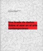 una tirada de dados: sobre el azar en el arte contemporaneo-9788445131336 una tirada de dados: sobre el azar en el arte contemporaneo-9788445131336