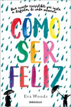 CÓMO SER FELIZ