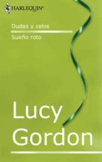 dudas y celos ; sueño roto-lucy gordon-9788467144536 dudas y celos ; sueño roto-lucy gordon-9788467144536