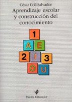 aprendizaje escolar y construccion del conocimiento-cesar coll salvador-9788475095936 aprendizaje escolar y construccion del conocimiento-cesar coll salvador-9788475095936