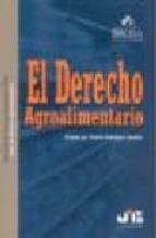 EL DERECHO AGROALIMENTARIO
