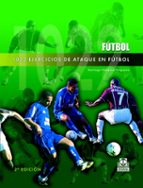 1022 ejercicios de ataque en futbol-santiago vazquez folgueira-9788480195836 1022 ejercicios de ataque en futbol-santiago vazquez folgueira-9788480195836