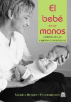 el bebe en tus manos-michele busquet - vanderheyden-9788480197236 el bebe en tus manos-michele busquet - vanderheyden-9788480197236