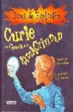 CURIE I LA CIENCIA DE LA RADIOACTIVIDAD