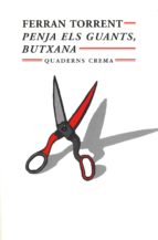 penja els guants, butxana (18ª ed.)-ferran torrent-9788485704736 penja els guants, butxana (18ª ed.)-ferran torrent-9788485704736