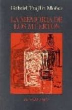 la memoria de los muertos-gabriel trujillo muñoz-9788492451036 la memoria de los muertos-gabriel trujillo muñoz-9788492451036