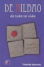 de bilbao de toda la vida-yolanda maurelo-9788492629336 de bilbao de toda la vida-yolanda maurelo-9788492629336