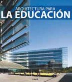 arquitectura para la educacion-carles broto-9788492796236 arquitectura para la educacion-carles broto-9788492796236