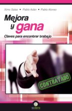 mejora y gana-pablo adan mico-9788494127236 mejora y gana-pablo adan mico-9788494127236