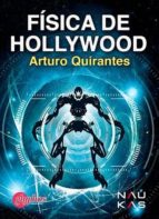 fisica de hollywood-arturo quirantes-9788494538636 fisica de hollywood-arturo quirantes-9788494538636