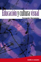 educacion y cultura visual-fernando hernandez-9788499210636 educacion y cultura visual-fernando hernandez-9788499210636