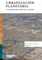 urbanización planetaria y la reconstrucción de la ciudad (ebook)-arturo orellana-felipe link-juan noyola-9789560102836 urbanización planetaria y la reconstrucción de la ciudad (ebook)-arturo orellana-felipe link-juan noyola-9789560102836