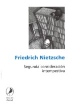 segunda consideracion intempestiva-friedrich nietzsche-9789875990036 segunda consideracion intempestiva-friedrich nietzsche-9789875990036
