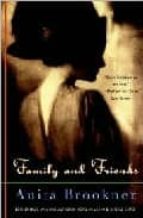 family and friends-anita brookner-9780679781646 family and friends-anita brookner-9780679781646