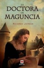 la doctora de maguncia-ricarda jordan-9788415120346 la doctora de maguncia-ricarda jordan-9788415120346