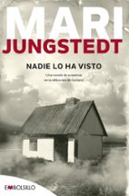 nadie lo ha visto (saga anders knutas 1)-mari jungstedt-9788415140146 nadie lo ha visto (saga anders knutas 1)-mari jungstedt-9788415140146