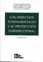 los derechos fundamentales y su protección jurisdiccional-vicente gimeno sendra-9788415276746 los derechos fundamentales y su protección jurisdiccional-vicente gimeno sendra-9788415276746