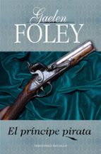 el príncipe pirata (los principes del mar vol. i)-gaelen foley-9788415410546 el príncipe pirata (los principes del mar vol. i)-gaelen foley-9788415410546