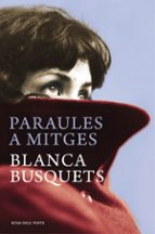 paraules a mitges-blanca busquets-9788415961246 paraules a mitges-blanca busquets-9788415961246