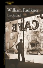 la ciudad-william faulkner-9788420470146 la ciudad-william faulkner-9788420470146