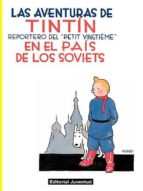 tintin en el pais de los soviets (edicion en rustica) (coleccion las aventuras de tintin)-9788426139146